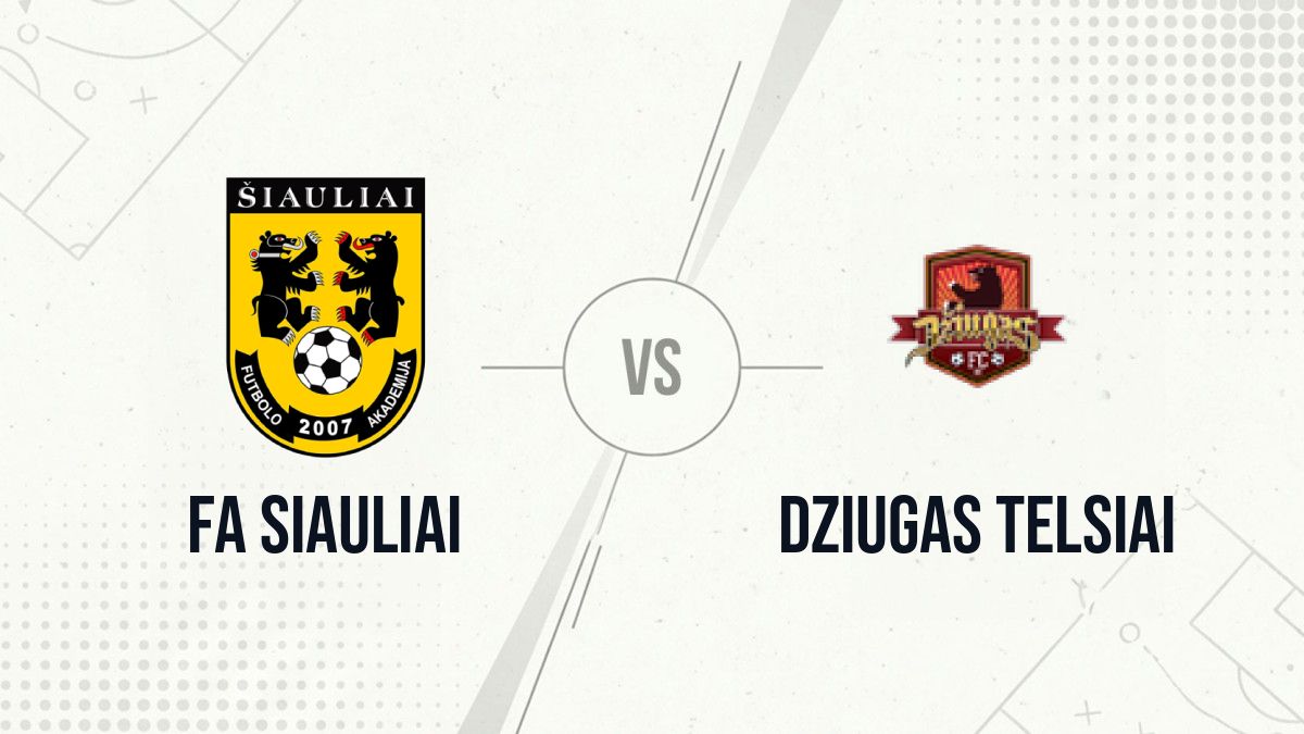 Pronostic FA Siauliai Dziugas Telsiai