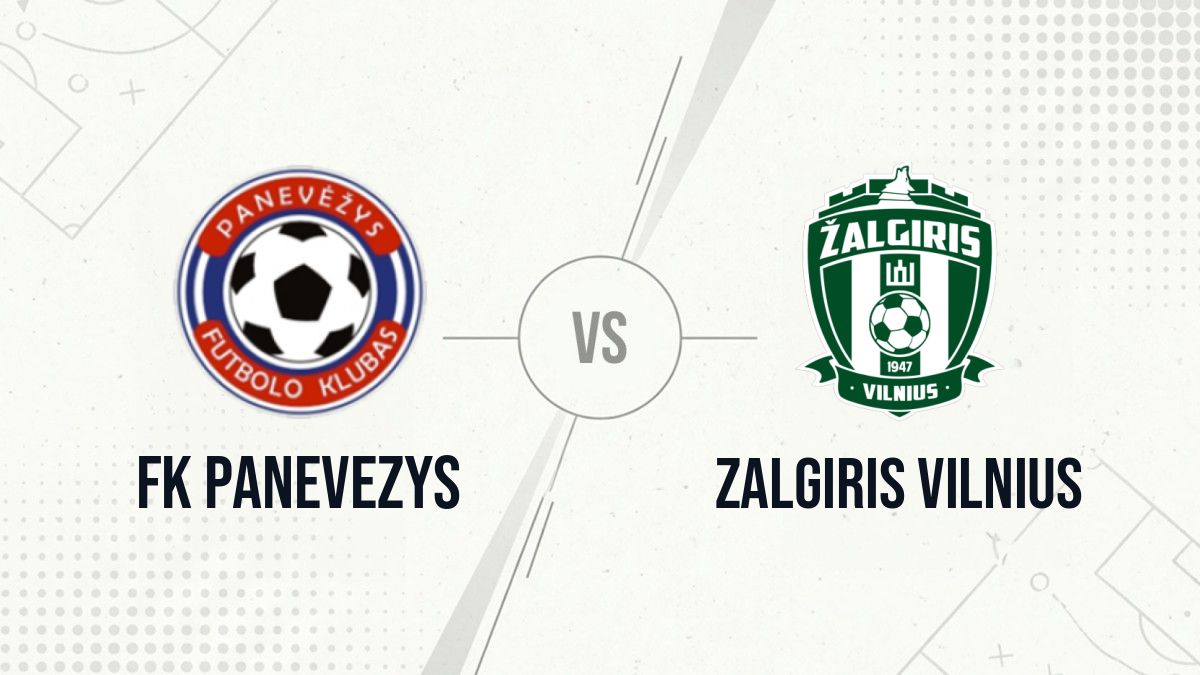 Pronostic FK Panevezys Zalgiris Vilnius