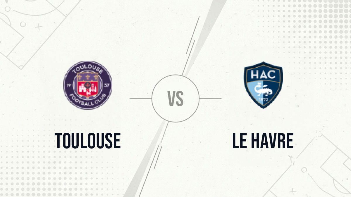 Pronostic Toulouse Le Havre