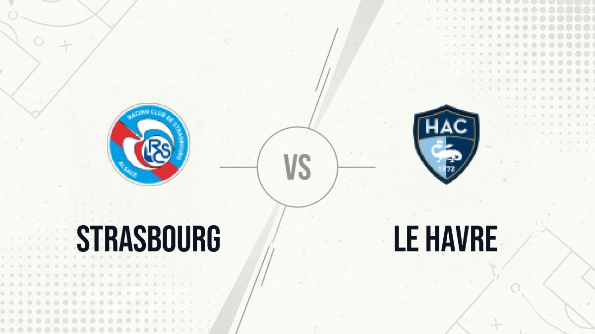 Pronostic Strasbourg Le Havre