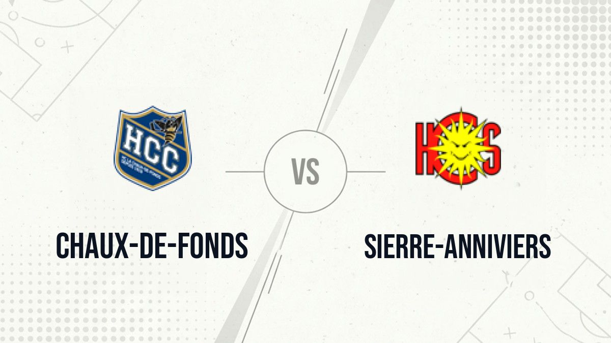 Pronostic Chaux-de-Fonds Sierre-Anniviers