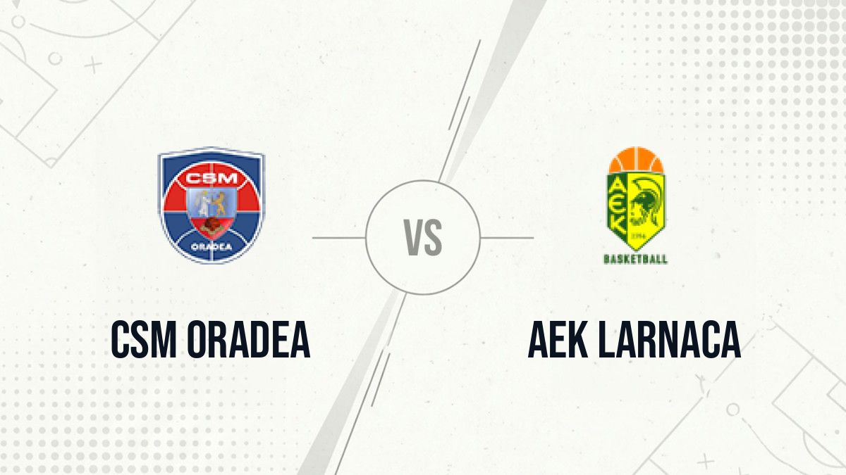 Pronostic CSM Oradea AEK Larnaca