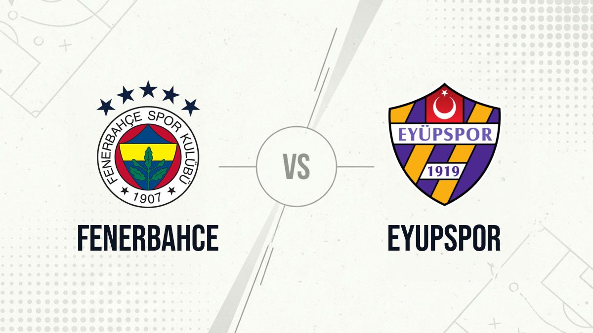 Pronostic Fenerbahce Eyupspor