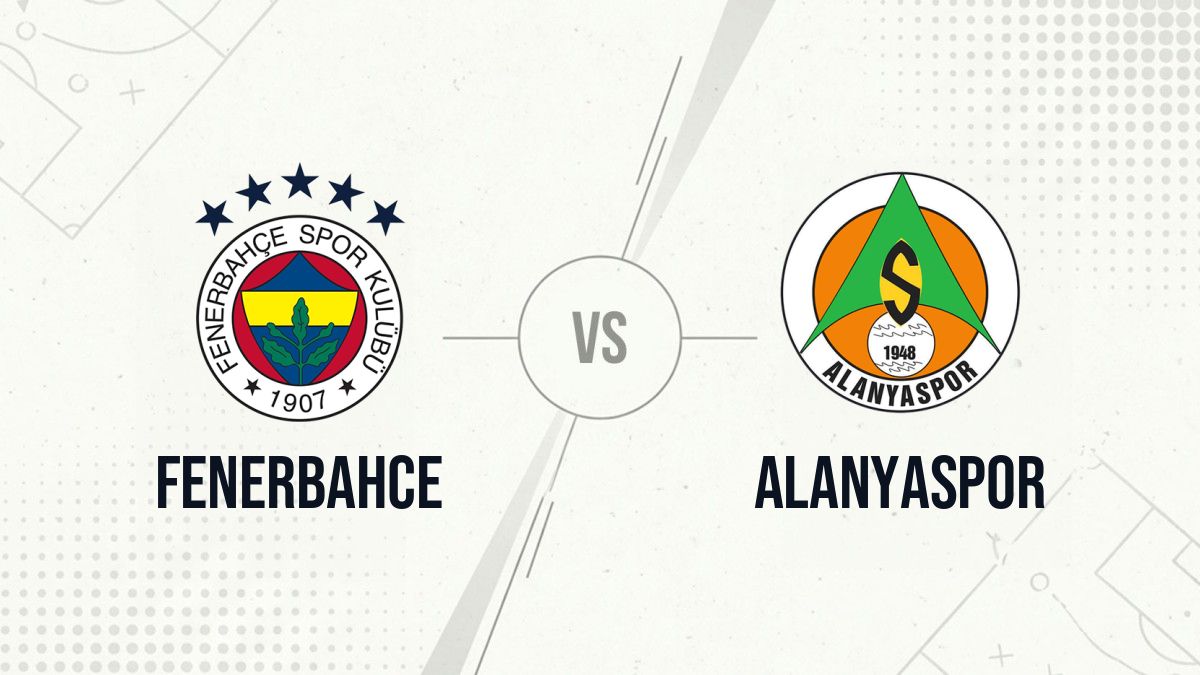 Pronostic Fenerbahce Alanyaspor