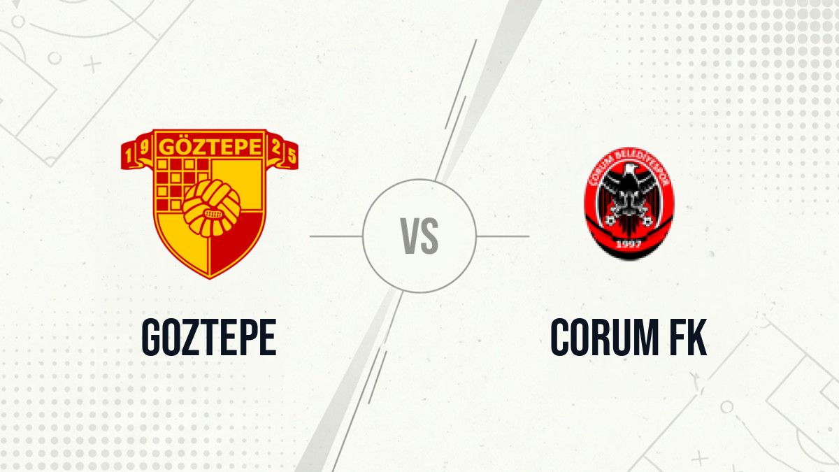Pronostic Goztepe Corum FK