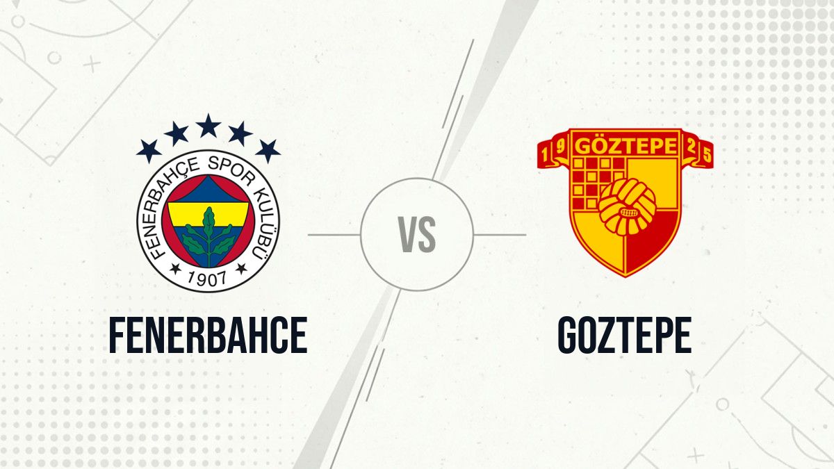 Pronostic Fenerbahce Goztepe