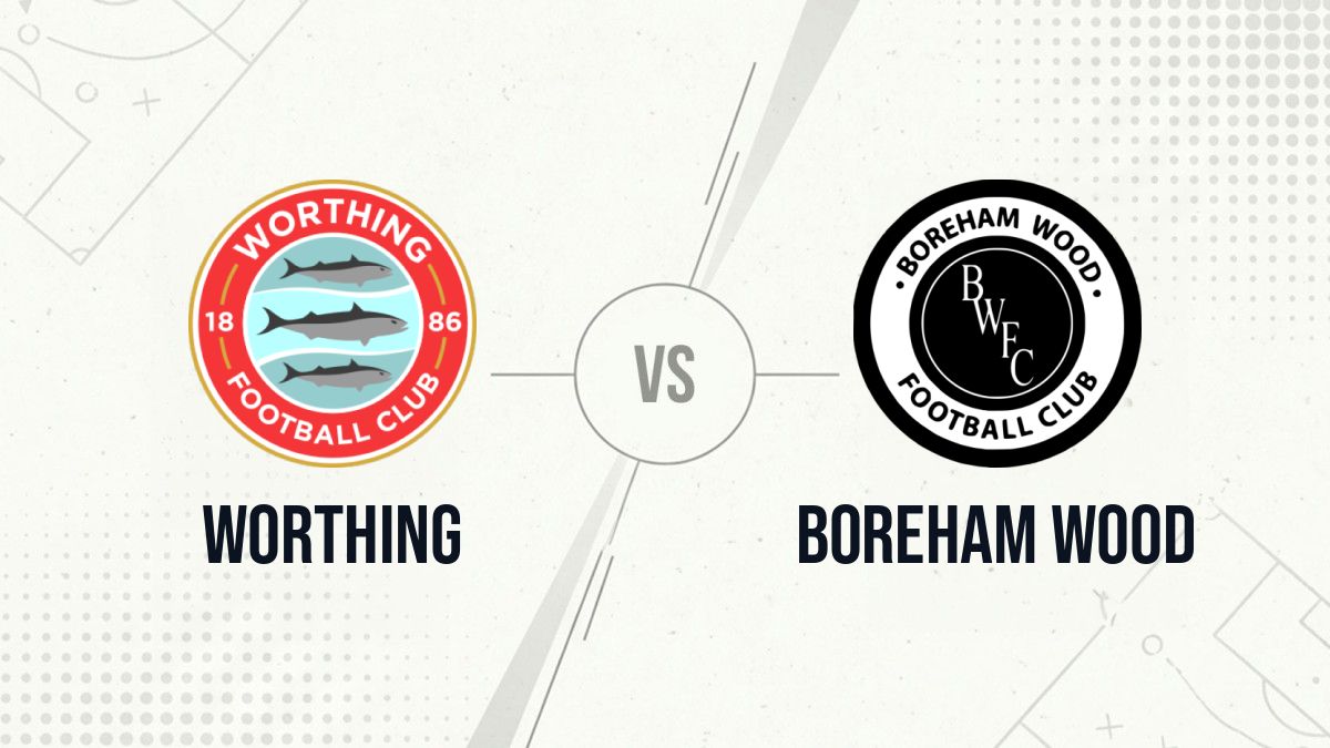 Pronostic Worthing Boreham Wood