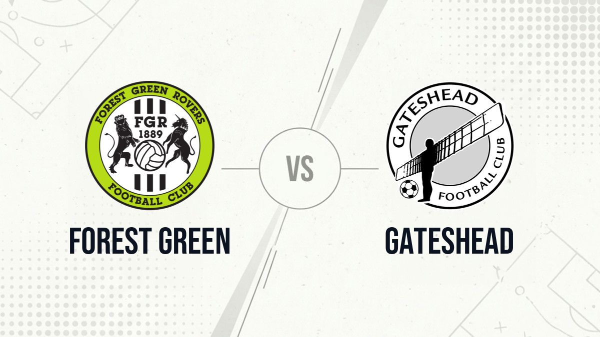 Pronostic Forest Green Gateshead