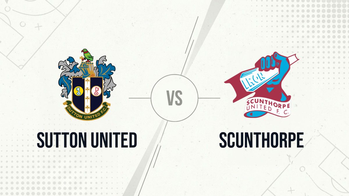 Pronostic Sutton United Scunthorpe