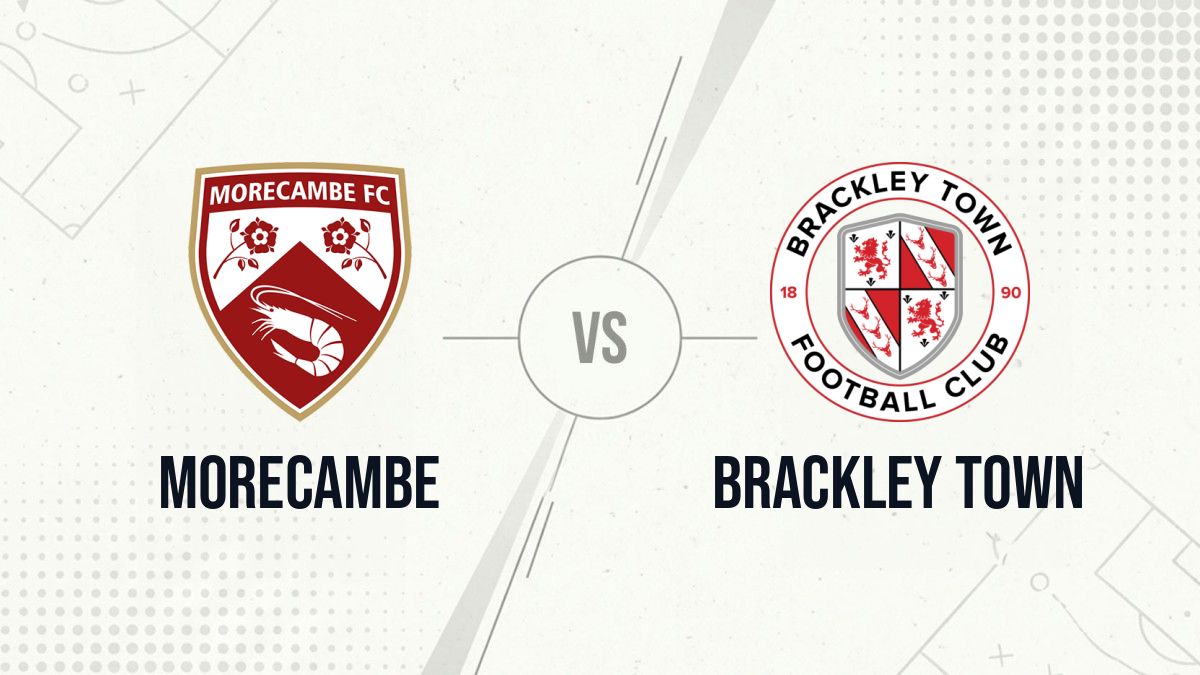 Pronostic Morecambe Brackley Town