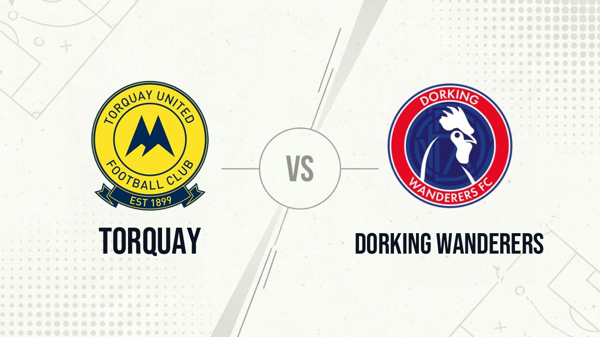 Pronostic Torquay Dorking Wanderers