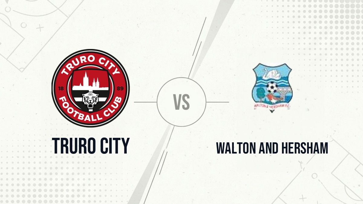Pronostic Truro City Walton and Hersham