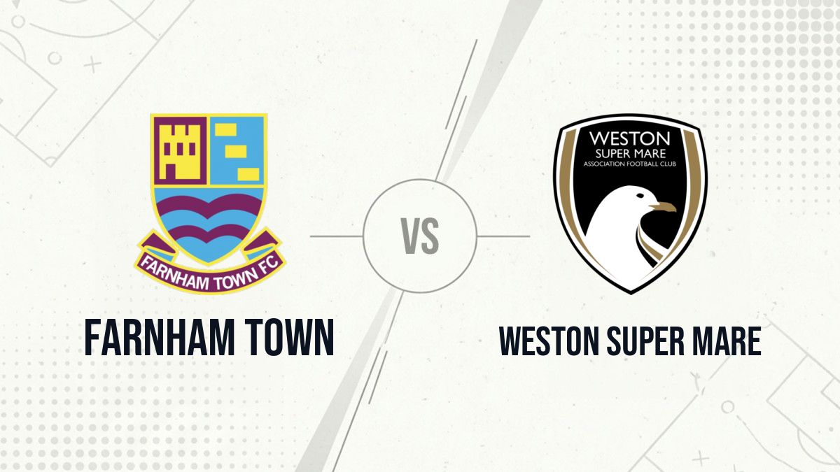 Pronostic Farnham Town Weston Super Mare