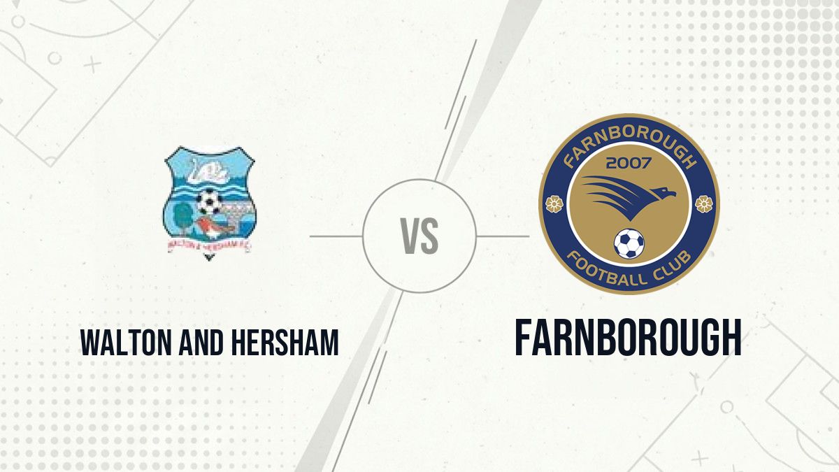 Pronostic Walton and Hersham Farnborough