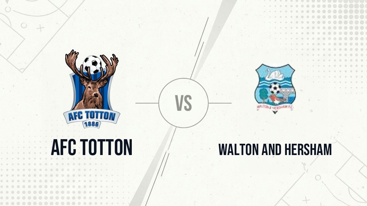 Pronostic AFC Totton Walton and Hersham