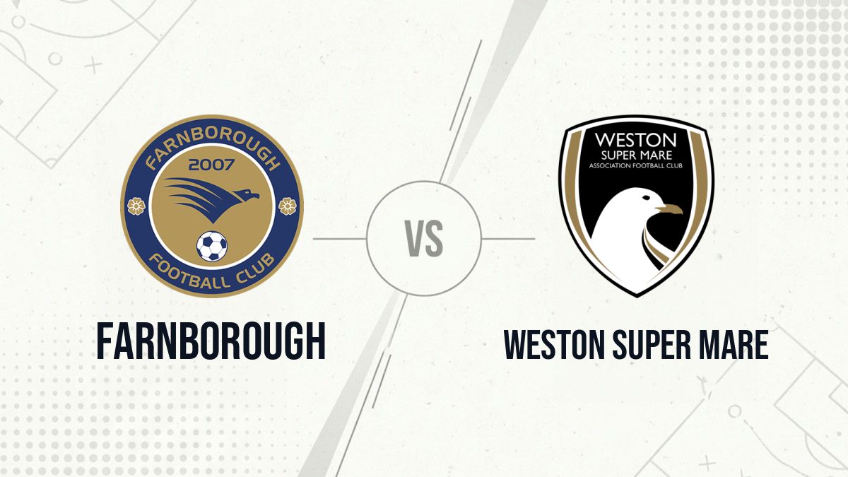 Pronostic Farnborough Weston Super Mare