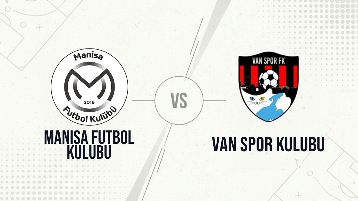 Pronostic Manisa Futbol Kulubu Van Spor Kulubu