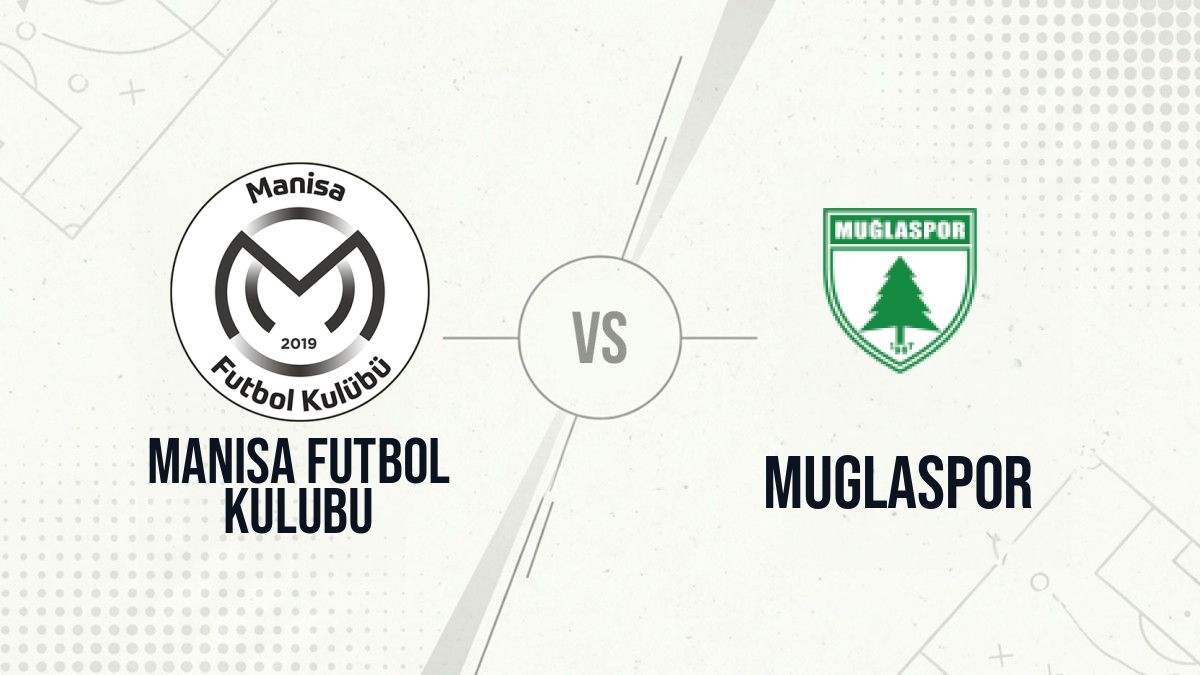 Pronostic Manisa Futbol Kulubu Muglaspor