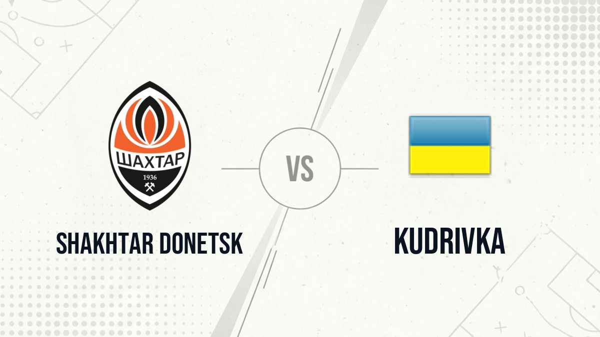 Pronostic Shakhtar Donetsk Kudrivka