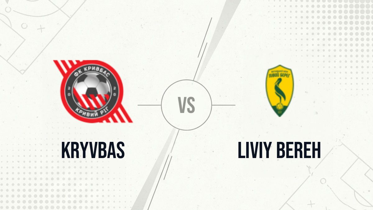 Pronostic Kryvbas Liviy Bereh