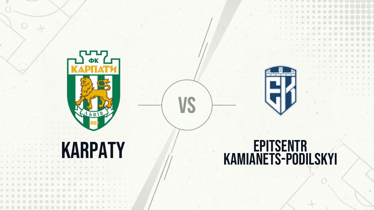 Pronostic Karpaty Epitsentr Kamianets-Podilskyi