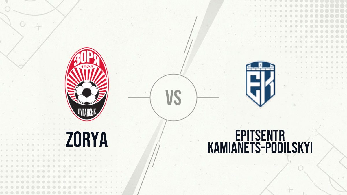 Pronostic Zorya Epitsentr Kamianets-Podilskyi