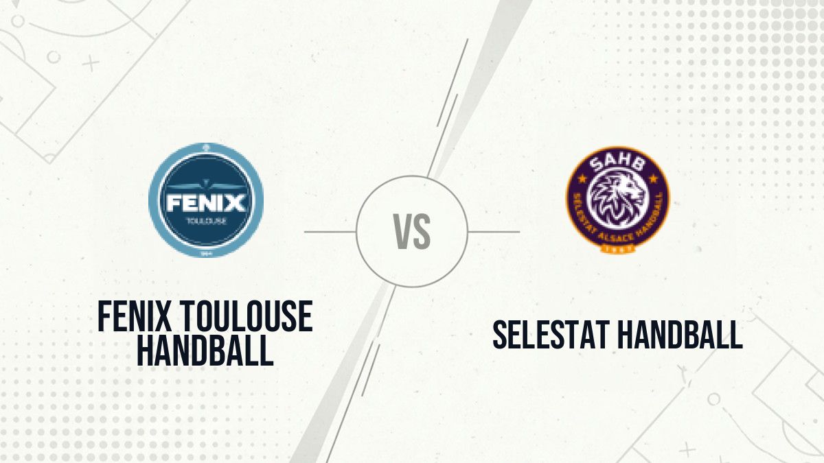 Pronostic Fenix Toulouse Handball Selestat Handball