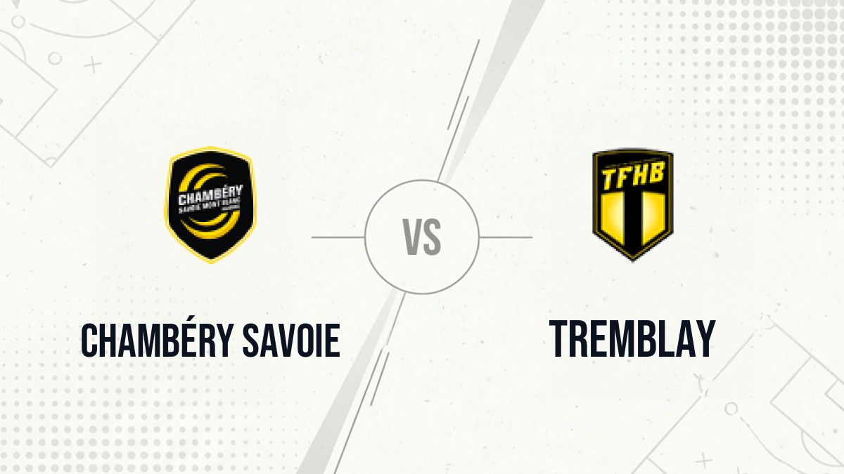 Pronostic Chambéry Savoie Tremblay