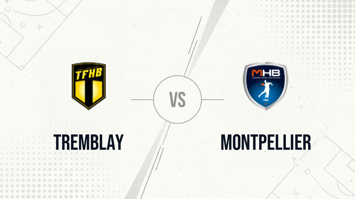 Pronostic Tremblay Montpellier