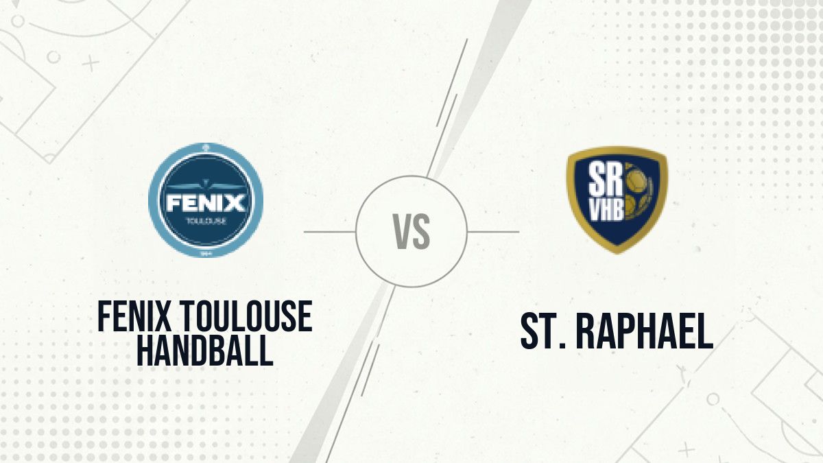 Pronostic Fenix Toulouse Handball St. Raphael