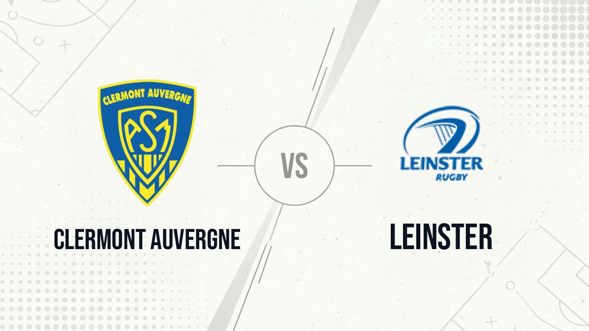 Pronostic Clermont Auvergne Leinster
