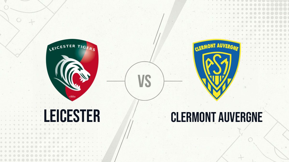 Pronostic Leicester Clermont Auvergne