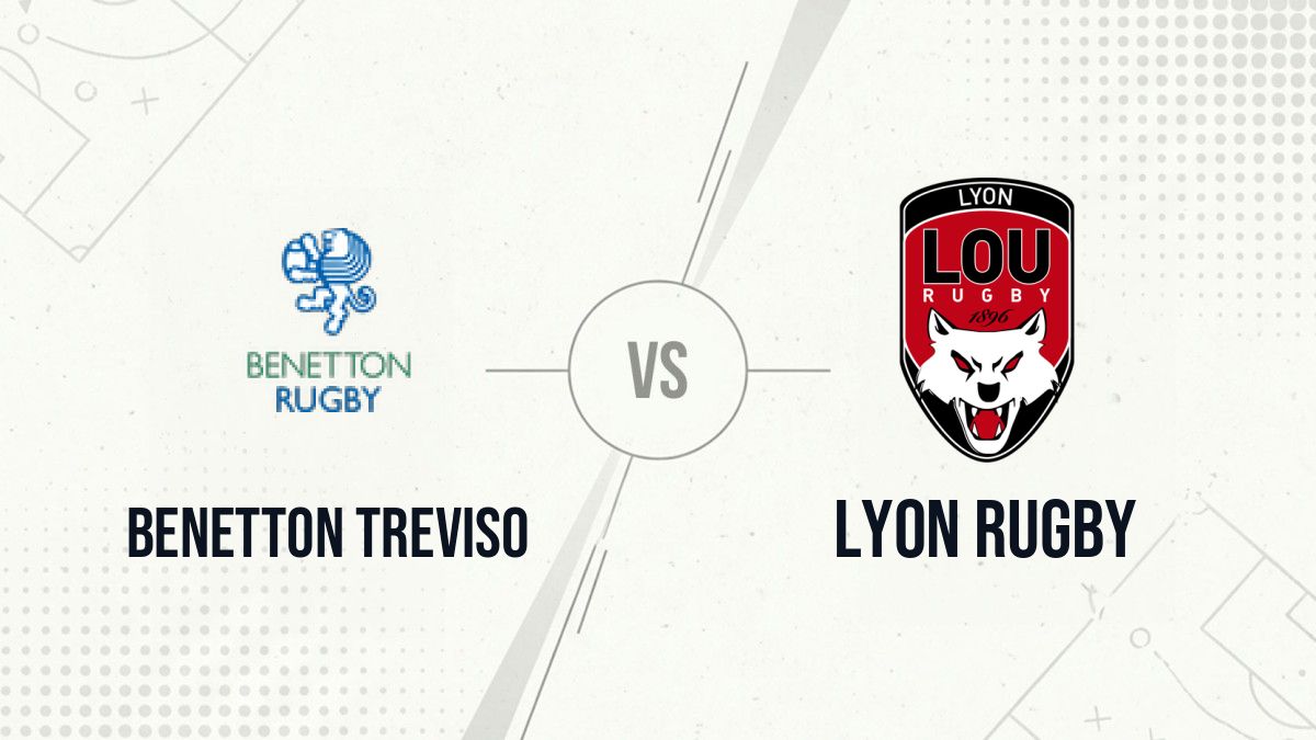 Pronostic Benetton Treviso Lyon Rugby