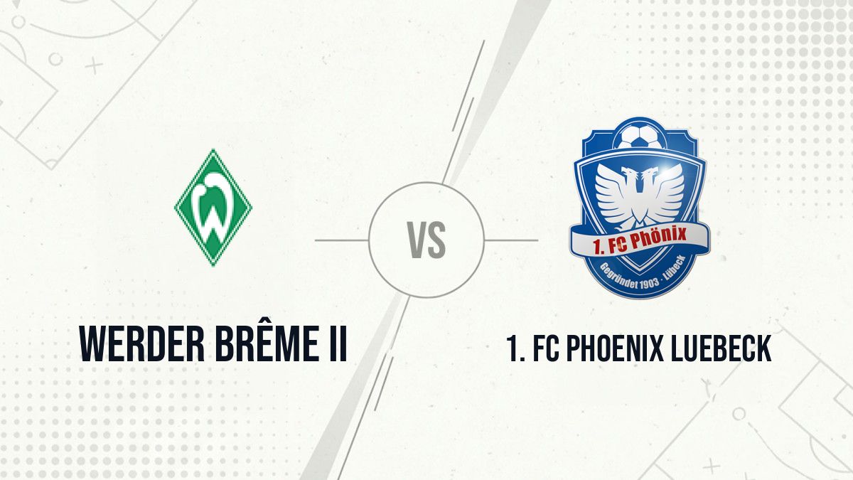 Pronostic Werder Brême II 1. FC Phoenix Luebeck