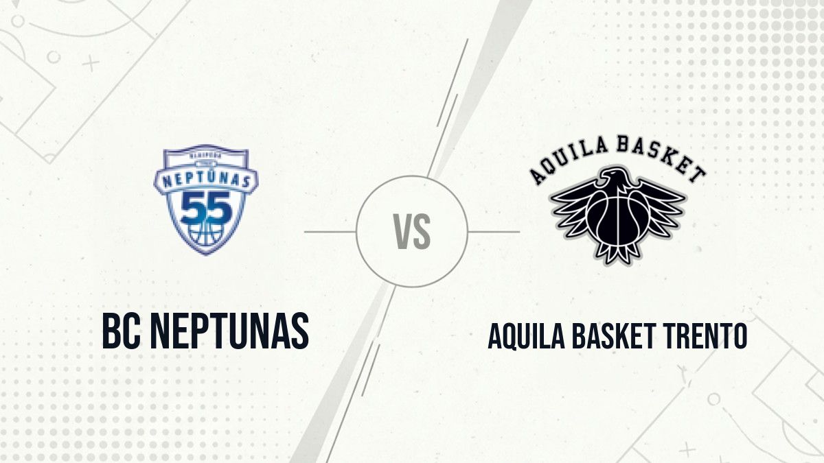 Pronostic BC Neptunas Aquila Basket Trento