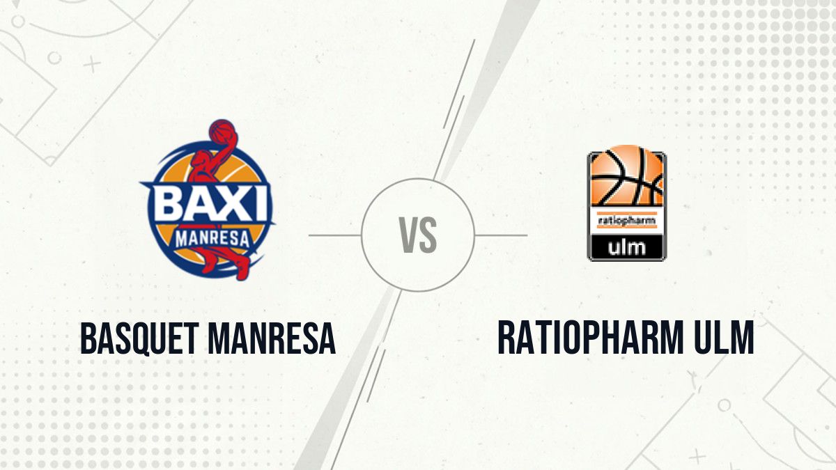 Pronostic Basquet Manresa Ratiopharm Ulm