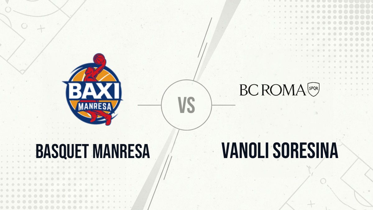 Pronostic Basquet Manresa Vanoli Soresina