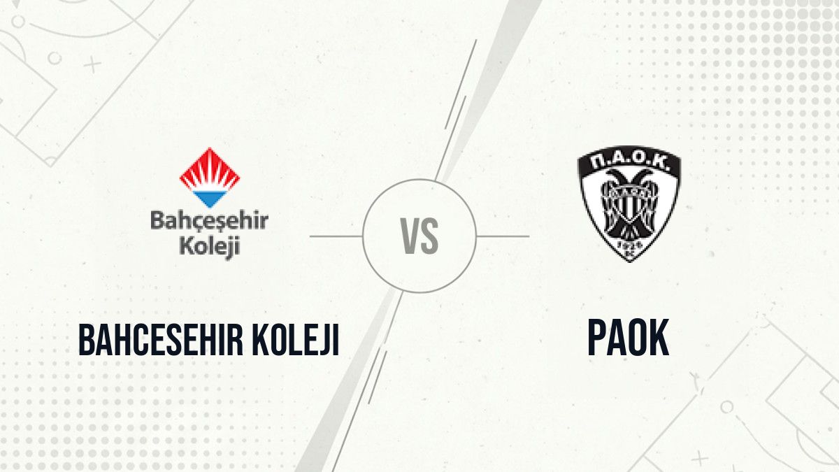 Pronostic Bahcesehir Koleji PAOK