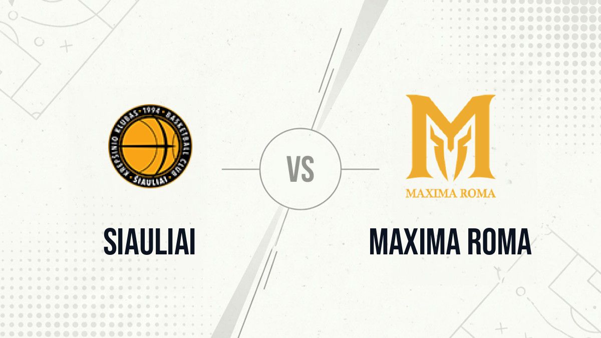 Pronostic Siauliai Maxima Roma