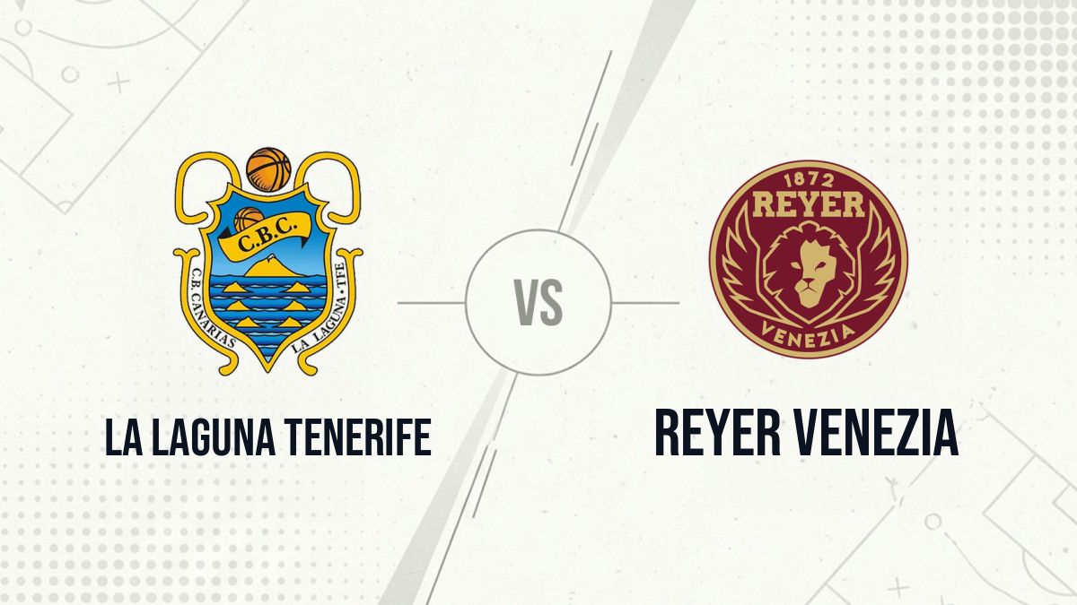 Pronostic La Laguna Tenerife Reyer Venezia
