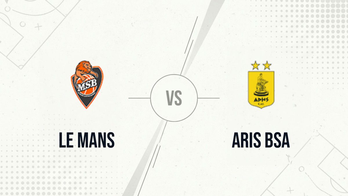 Pronostic Le Mans Aris BSA