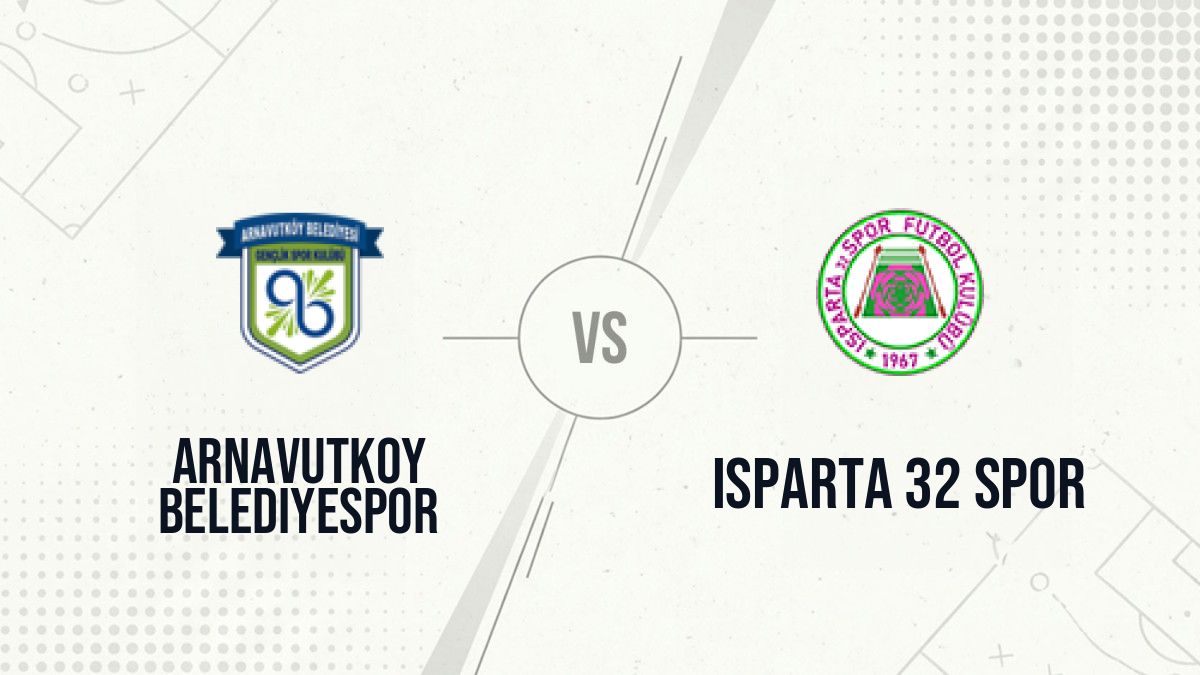 Pronostic Arnavutkoy Belediyespor Isparta 32 Spor