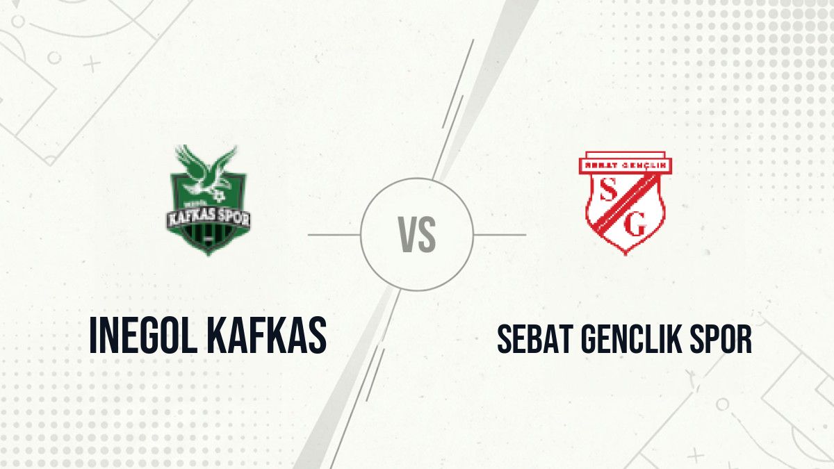 Pronostic Inegol Kafkas Sebat Genclik Spor