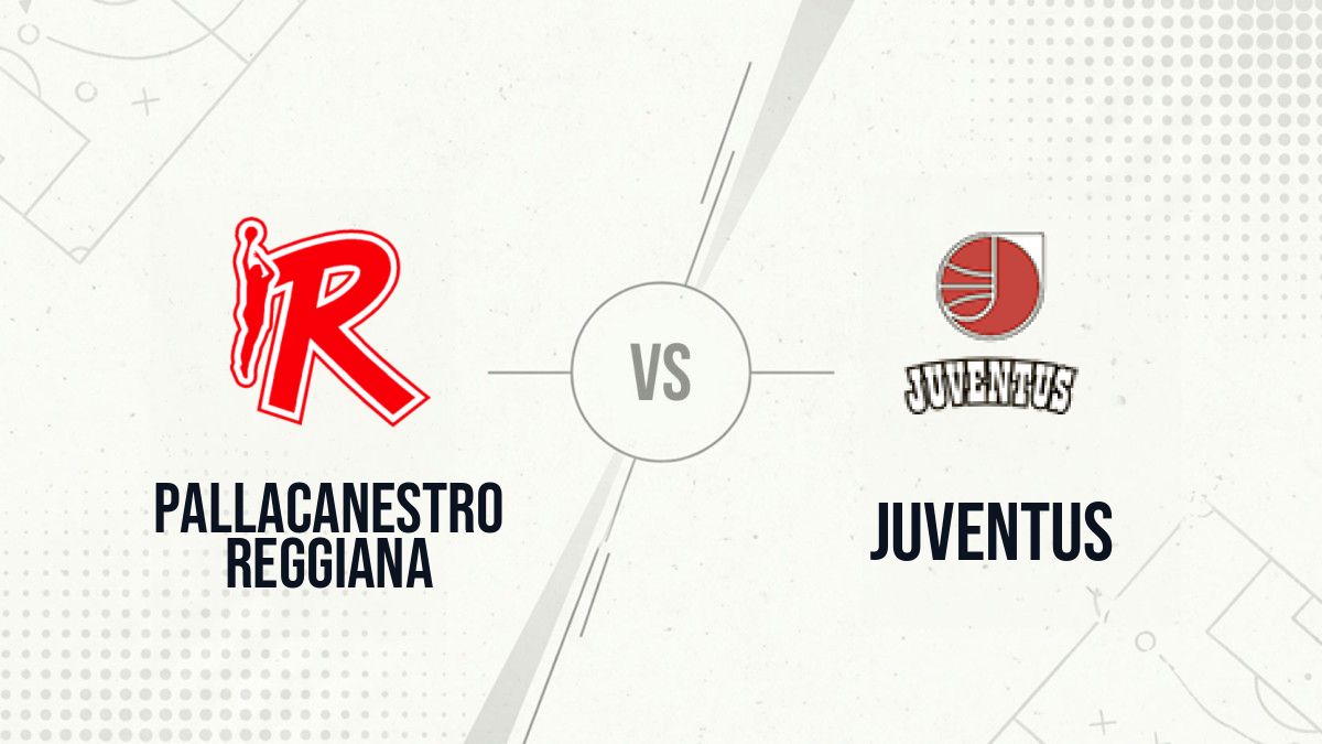 Pronostic Pallacanestro Reggiana Juventus