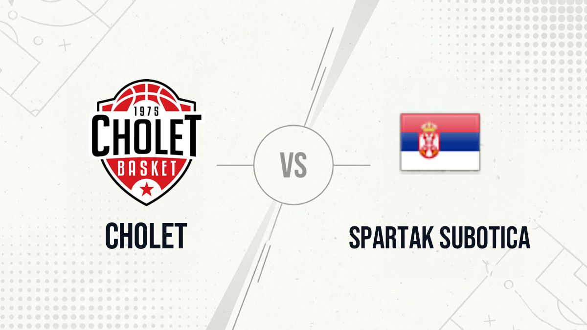 Pronostic Cholet Spartak Subotica