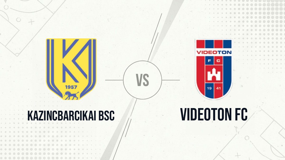 Pronostic Kazincbarcikai BSC Videoton FC