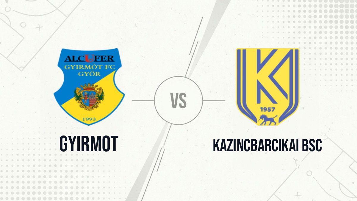 Pronostic Gyirmot Kazincbarcikai BSC