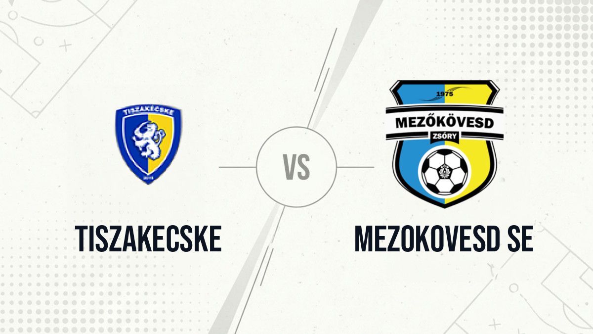 Pronostic Tiszakecske Mezokovesd SE