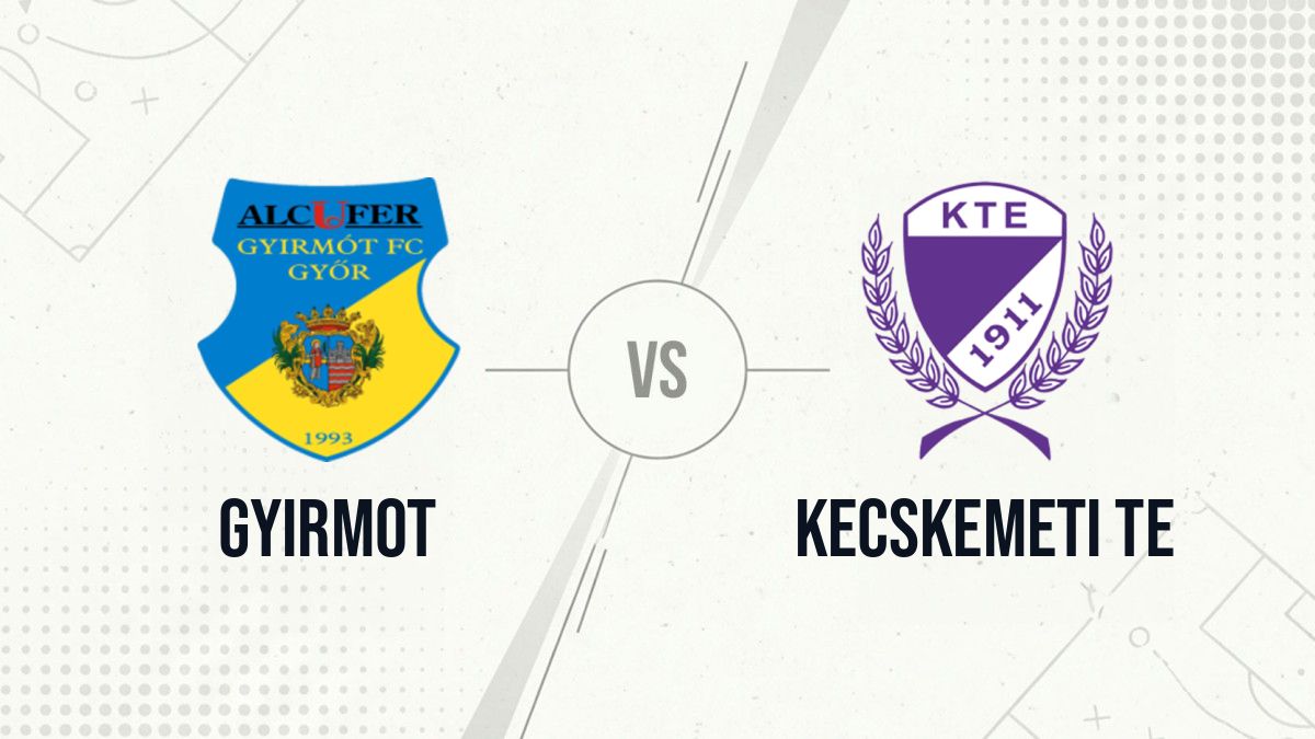 Pronostic Gyirmot Kecskemeti TE