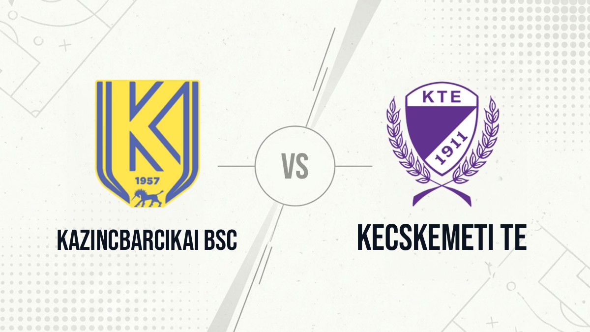 Pronostic Kazincbarcikai BSC Kecskemeti TE